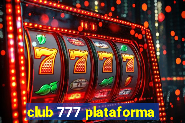 club 777 plataforma